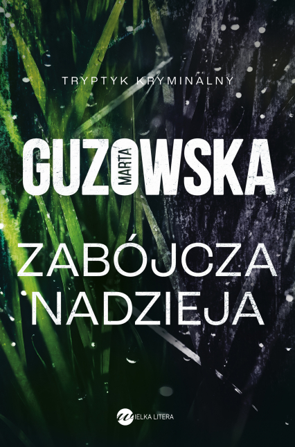 Zabójcza nadzieja - Marta Guzowska | okładka