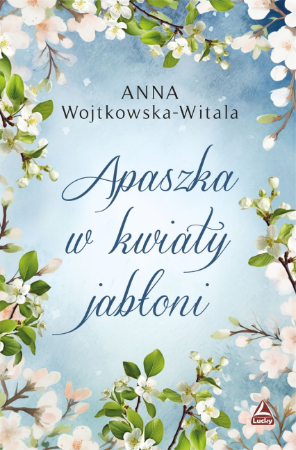 Apaszka w kwiaty jabłoni - Anna Wojtkowska-Witala | okładka