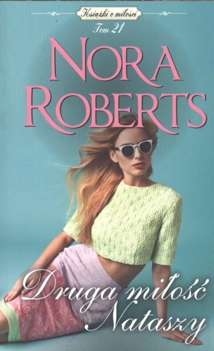 Druga miłość nataszy wyd. kieszonkowe - Nora Roberts | okładka
