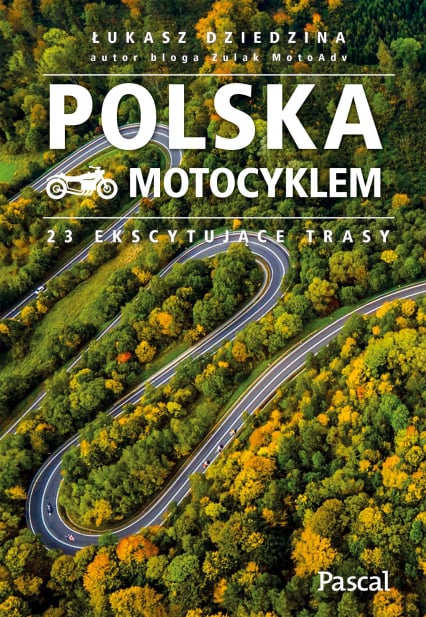 Polska motocyklem. 23 ekscytujące trasy -  | okładka