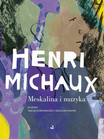 Meskalina i muzyka - Henri Michaux | okładka