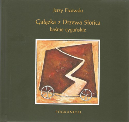 Gałązka z Drzewa Słońca Baśnie cygańskie - Jerzy Ficowski | okładka