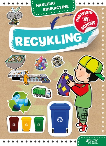 Recykling. Naklejki edukacyjne - Agnieszka Bernacka | okładka