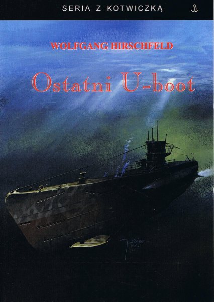 Ostatni U-boot - Wolfgang Hirschfeld | okładka