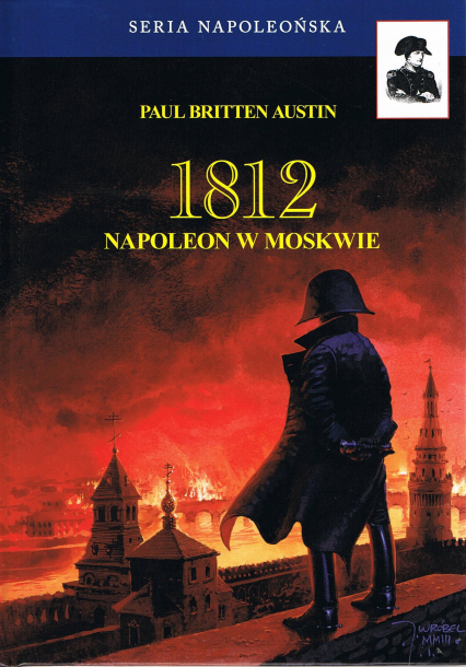 1812 Napoleon w Moskwie Tom 2 - Paul Britten Austin | okładka