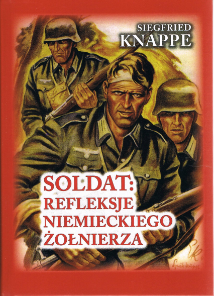 Soldat. Refleksje niemieckiego żołnierza - Siegfried Knappe | okładka