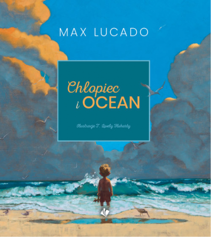 Chłopiec i ocean - Lucado Max | okładka