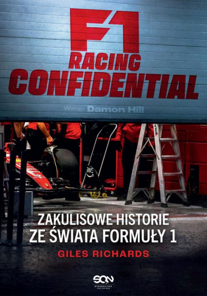 F1 Racing Confidential. Zakulisowe historie ze świata Formuły 1 -  | okładka