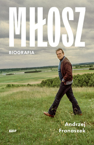 Miłosz. Biografia (wydanie 2024) - Andrzej Franaszek | okładka