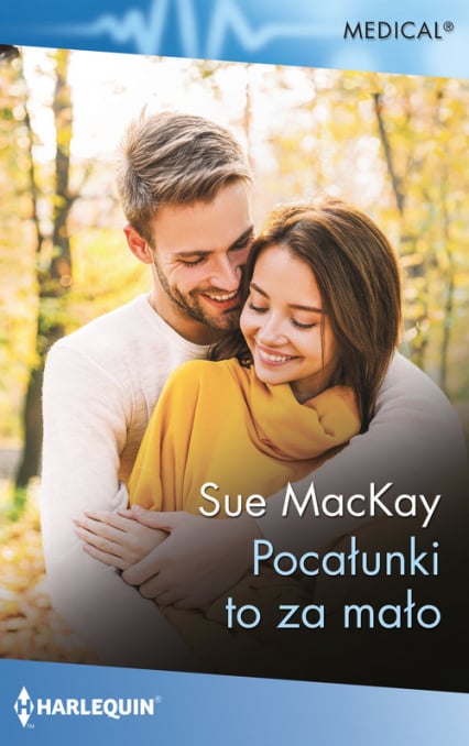 Pacałunki to za mało - Sue MacKay | okładka