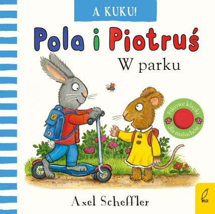 A kuku! W parku. Pola i Piotruś - Axel Scheffler | okładka