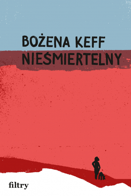 Nieśmiertelny - Bożena Keff | okładka