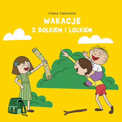 Wakacje z Bolkiem i Lolkiem - Liliana Fabisińska | okładka