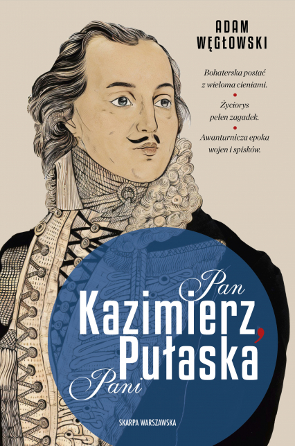 Pan Kazimierz, Pani Pułaska - Adam Węgłowski | okładka