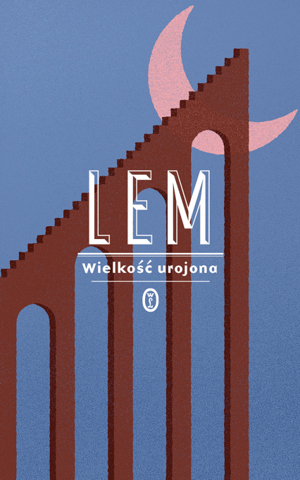 Wielkość urojona - Stanisław Lem | okładka