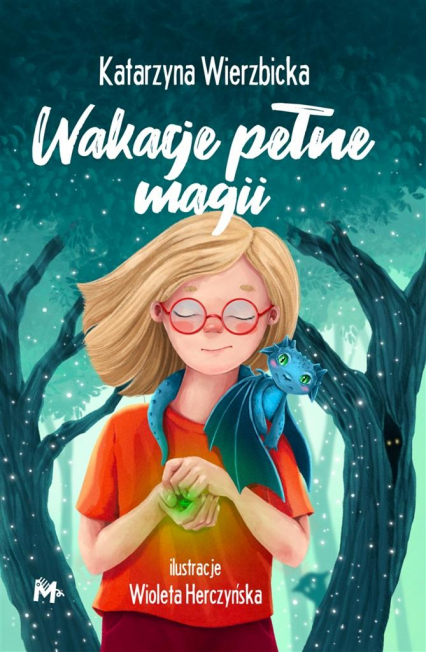 Wakacje pełne magii - Katarzyna Wierzbicka | okładka