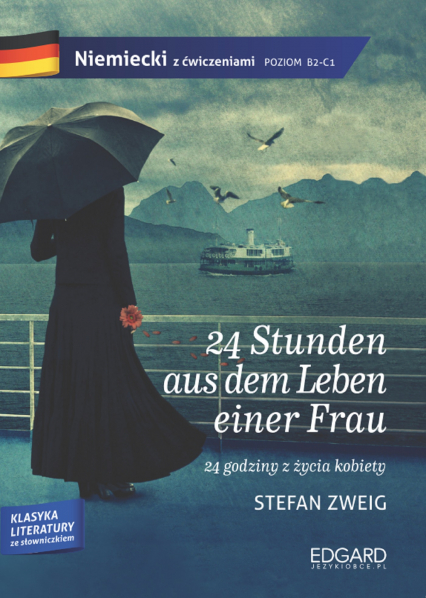 24 Stunden aus dem Leben einer Frau. Adaptacja klasyki z ćwiczeniami. Poziom B2-C1 - Stefan Zweig | okładka