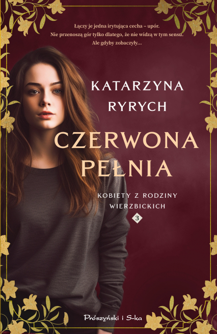 Czerwona pełnia. Kobiety z rodziny Wierzbickich. Tom 3 - Katarzyna Ryrych | okładka