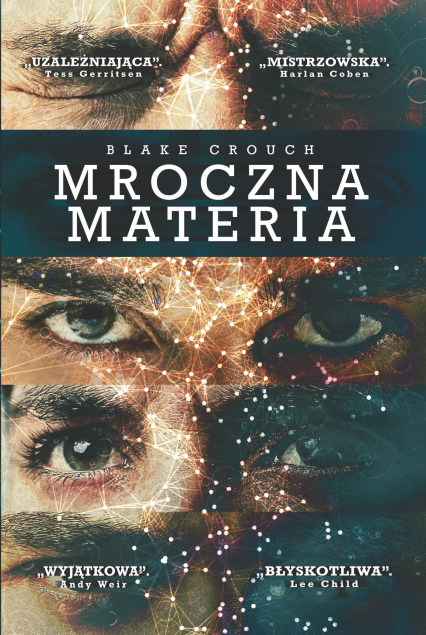 Mroczna materia - Blake Crouch | okładka