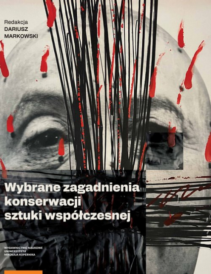 Wybrane zagadnienia z konserwacji sztuki współczesnej -  | okładka