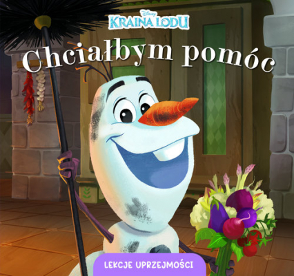 Lekcje uprzejmości. Chciałbym pomóc. Disney Kraina Lodu -  | okładka