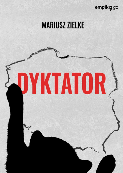 Dyktator - Mariusz Zielke | okładka