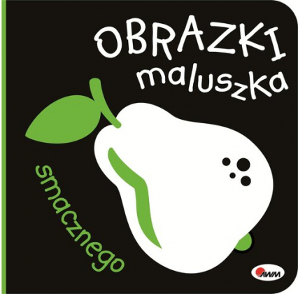 Obrazki maluszka Smacznego - Opracowanie Zbiorowe | okładka