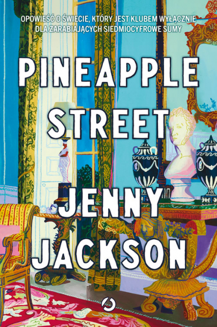 Pineapple Street - Jenny Jackson | okładka