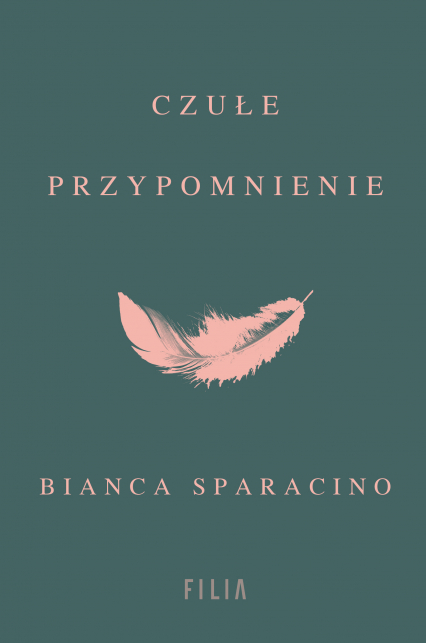 Czułe przypomnienie - Bianca Sparacino | okładka