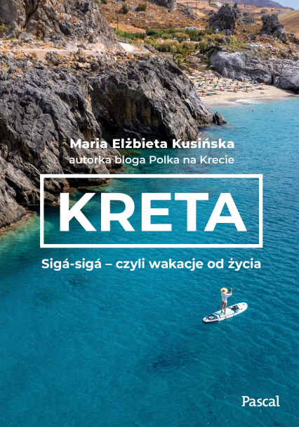 Kreta. Sigá-sigá – czyli wakacje od życia -  | okładka