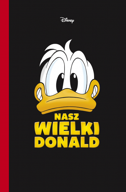 Nasz wielki Donald. Kaczor Donald -  | okładka