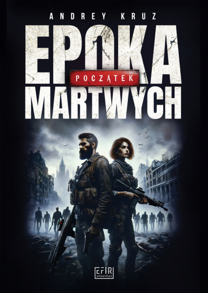 Epoka martwych. Początek -  | okładka