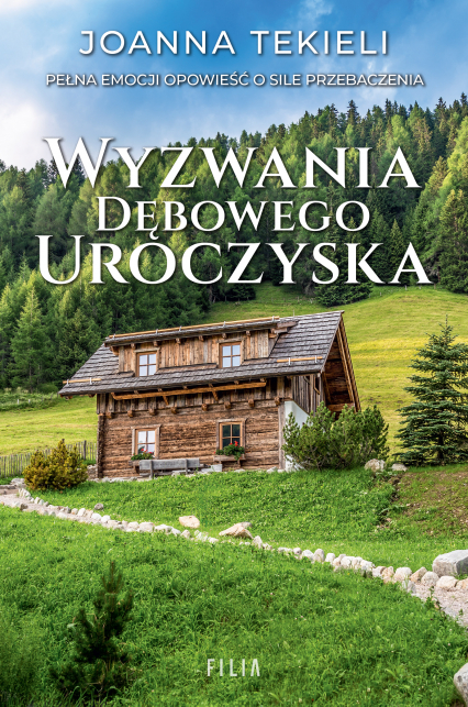 Wyzwania Dębowego Uroczyska - Joanna  Tekieli | okładka