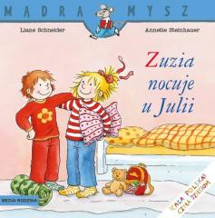 Mądra Mysz. Zuzia nocuje u Julii w.2020 - Liane Schneider, Steinhauer Annette | okładka