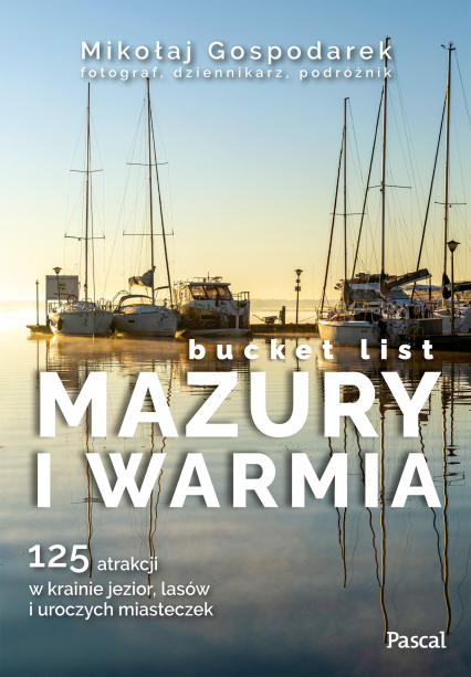 Mazury i Warmia. Bucket list - Mikołaj Gospodarek | okładka