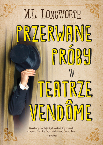 Przerwane próby w Teatrze Vendome. Verlaque i Bonnet na tropie. Tom 10 - M. L. Longworth | okładka