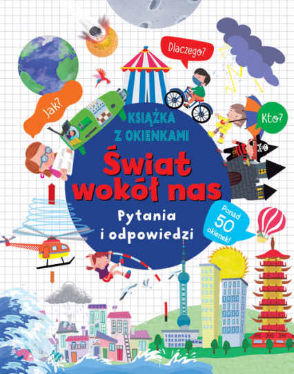 Świat wokół nas Pytania i odpowiedzi Książka z okienkami -  | okładka