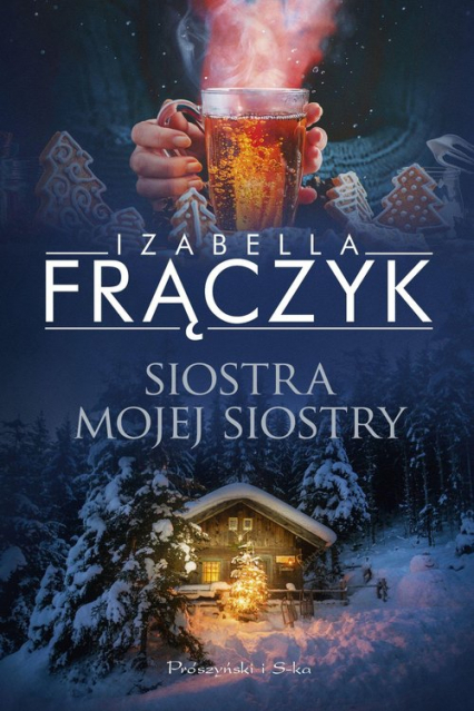 Siostra mojej siostry - Izabella Frączyk | okładka