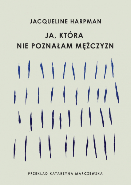 Ja, która nie poznałam mężczyzn -  | okładka