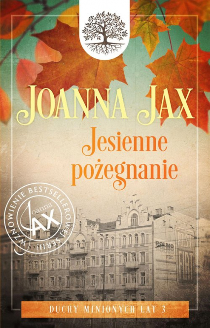 Duchy minionych lat Tom 3 Jesienne pożegnanie - Joanna  Jax | okładka