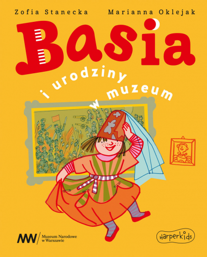 Basia i urodziny w muzeum. Basia - Zofia Stanecka | okładka