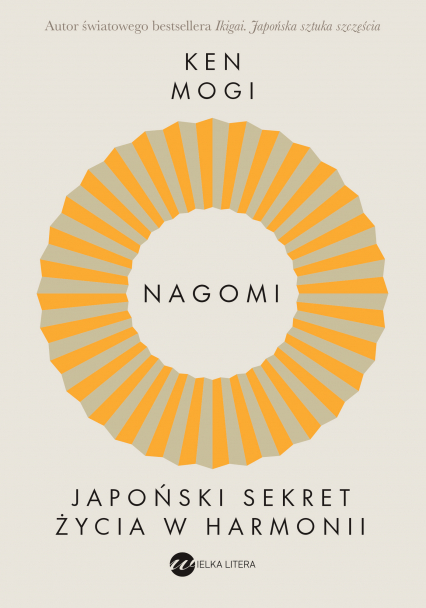 Nagomi. Japoński sekret życia w harmonii - Ken Mogi | okładka