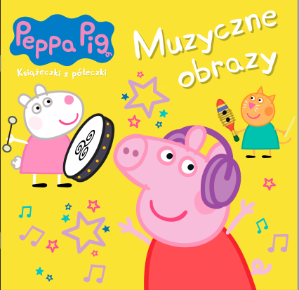 Muzyczne obrazy. Świnka Peppa. Książeczki z półeczki -  | okładka