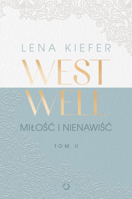 Westwell. Miłość i nienawiść - Lena Kiefer | okładka