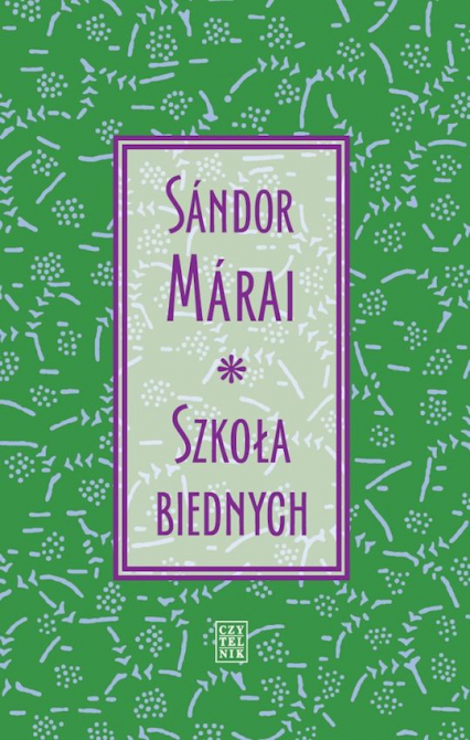 Szkoła biednych - Marai Sandor | okładka