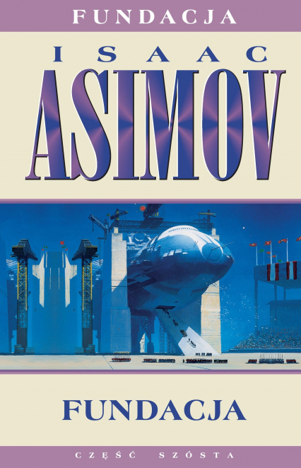 Fundacja. Tom 6 - Isaac Asimov | okładka