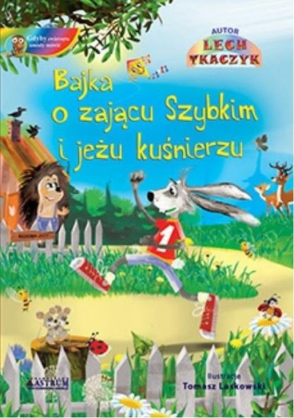 Bajka o zającu Szybkim i jeżu kuśnierzu z płytą CD - Lech Tkaczyk | okładka