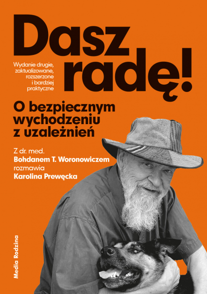 Dasz radę. O bezpiecznym wychodzeniu z uzależnień - Bohdan Woronowicz, Karolina Prewęcka | okładka