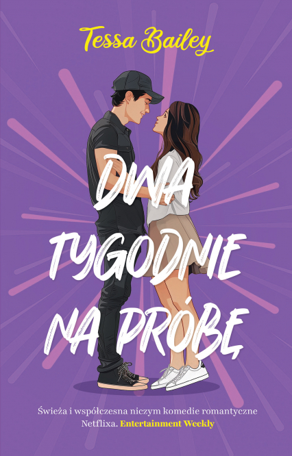 Dwa tygodnia na próbę - Tessa Bailey | okładka