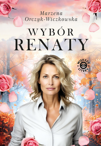 Wybór Renaty - Marzena Orczyk-Wiczkowska | okładka